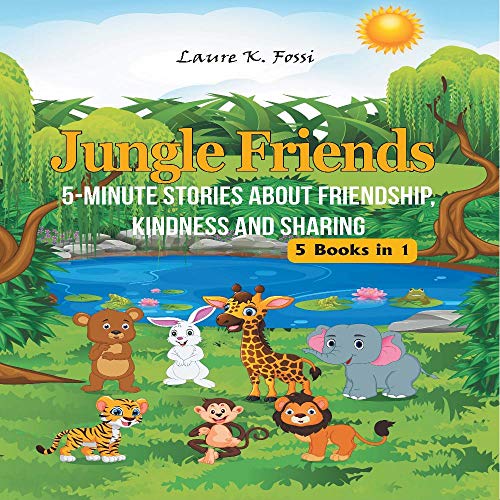 Jungle Friends: 5-Minute Stories about Friendship, Kindness and Sharing
