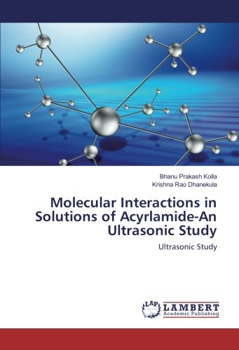 Molecular Interactions in Solutions of Acyrlamide-An Ultrasonic Study: Ultrasonic Study