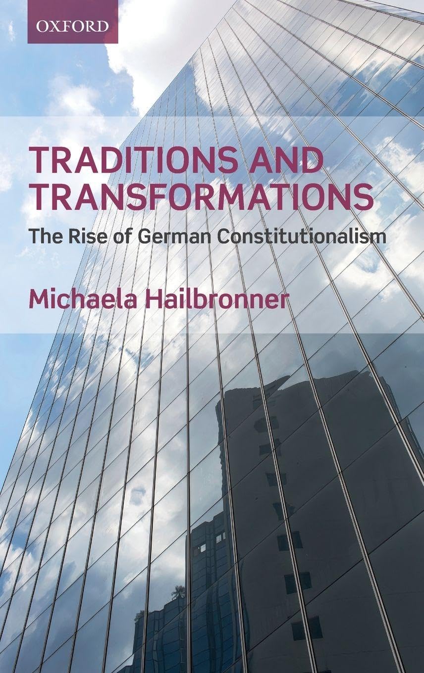 TRADITION AND TRANSFORMATION C: The Rise of German Constitutionalism