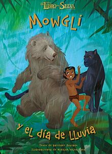 El libro de la selva. Mowgli y el día de lluvia (Disney. Otras propiedades)