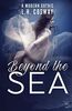 Beyond the Sea: A Modern Gothic Romance