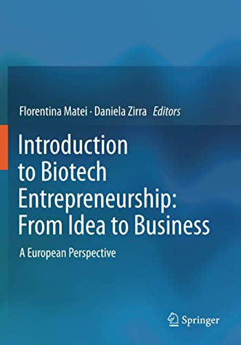 Introduction to Biotech Entrepreneurship: From Idea to Business: A European Perspective