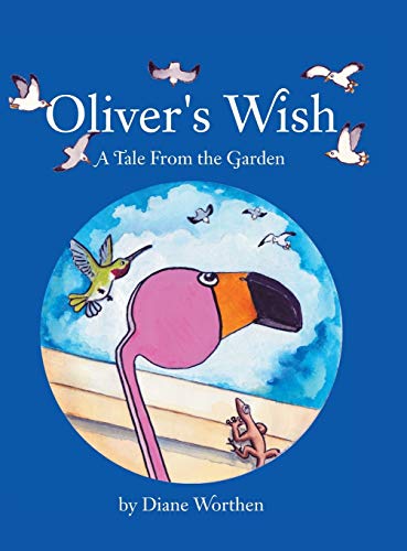 Oliver's Wish: A Tale From the Garden