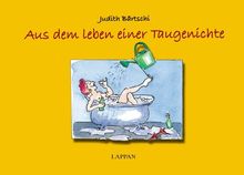 Aus dem Leben einer Taugenichte