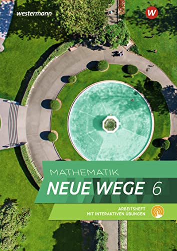 Mathematik Neue Wege SI - Ausgabe 2019 für Nordrhein-Westfalen und Schleswig-Holstein G9: Arbeitsheft 6 mit interaktiven Übungen: Sekundarstufe 1 - Ausgabe 2019