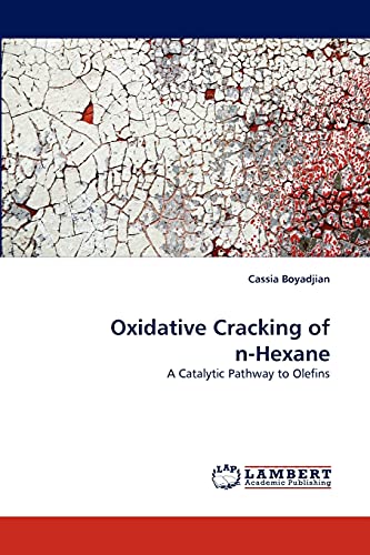 Oxidative Cracking of n-Hexane: A Catalytic Pathway to Olefins