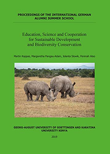 Martin Kappas Education, Science And Cooperation For Sustainable Development And Biodiversity Conservation, Proceedings Of The International German Alumni Summer
