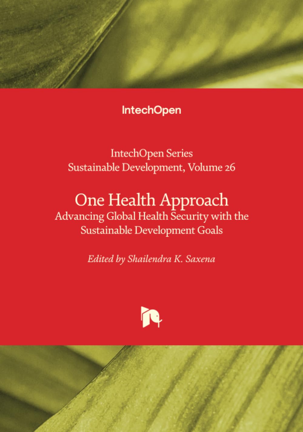 One Health Approach - Advancing Global Health Security with the Sustainable Development Goals