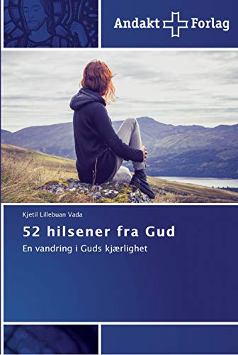 52 hilsener fra Gud: En vandring i Guds kjærlighet