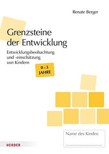 Grenzsteine der Entwicklung U3 [10 Stück]: Entwicklungsbeobachtung und -einschätzung von Kindern im Alter von 0–3 Jahren​. Version 2023