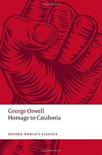 George Orwell Homage To Catalonia (Oxford World's Classics)