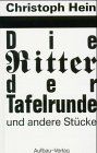 Die Ritter der Tafelrunde und andere Stücke