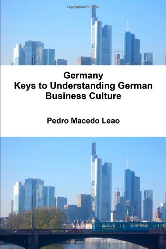 Germany - Keys To Understanding German Business Culture