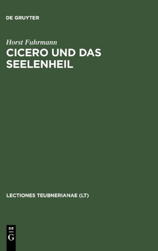Cicero und das Seelenheil: oder Wie kam die heidnische Antike durch das christliche Mittelalter?