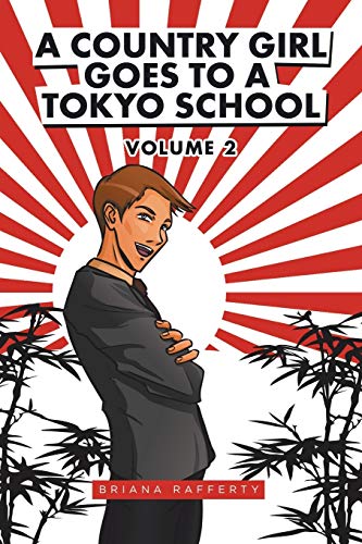 A Country Girl Goes To A Tokyo School: Volume 2