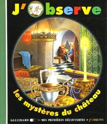 J'observe les mystères du château