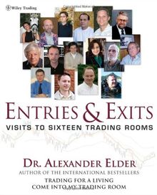 Entries & Exits: Visits to Sixteen Trading Rooms