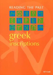 Greek Inscriptions (Rtp) (Reading the Past)