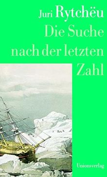 Die Suche nach der letzten Zahl: Roman