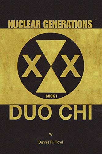 Nuclear Generations: Book I Duo Chi