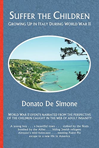 SUFFER THE CHILDREN: GROWING UP IN ITALY DURING WORLD WAR II