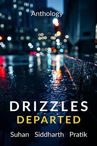Drizzles Departed: Some Nights Last Forever