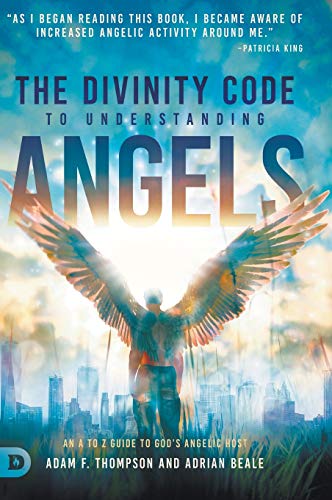 Adrian Beale The Divinity Code To Understanding Angels, An A To Z Guide To God's Angelic Host