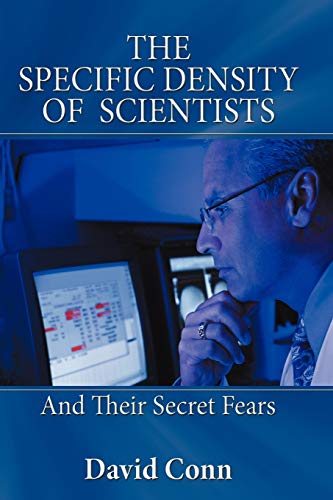 The Specific Density Of Scientists: And Their Secret Fears