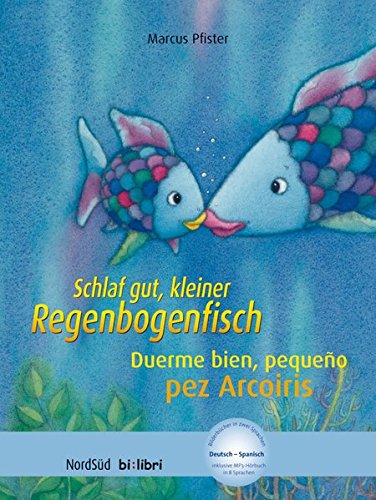 HörFux MP3   Schlaf gut kleiner Regenbogenfisch Duerme bien pequeño pez Arcoiris Deutsch-Spanisch - Marcus Pfister Gebunden