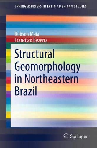 Structural Geomorphology in Northeastern Brazil (SpringerBriefs in Latin American Studies)