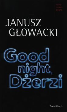 Good night Dzerzi