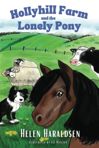 Hollyhill Farm and the Lonely Pony