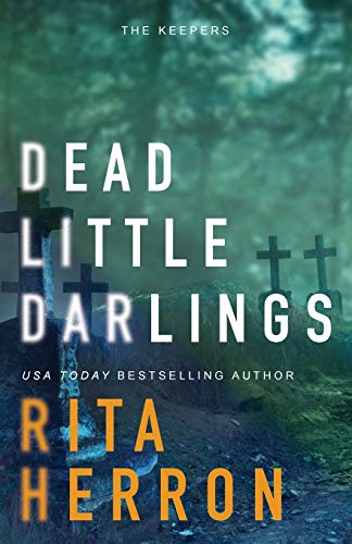 Dead Little Darlings (The Keepers, Band 4)