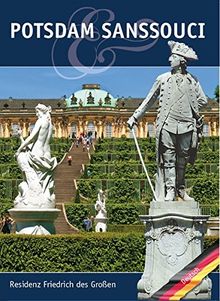 Potsdam Sanssouci: Residenz Friedrichs des Großen