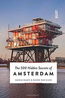 The 500 Hidden Secrets of Amsterdam (500 Hidden Secrets Series)