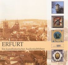 Erfurt - Ein kunsthistorischer Audiostadtführer