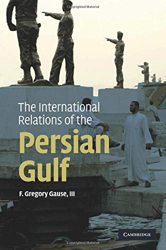 The International Relations of the Persian Gulf