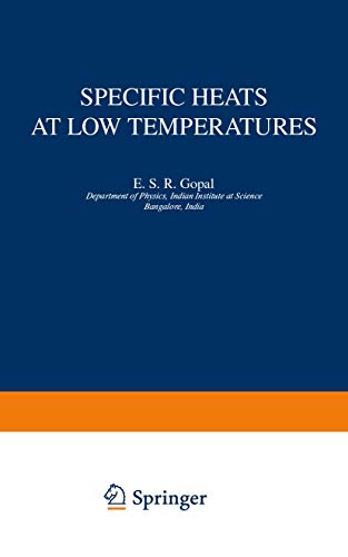 Specific Heats at Low Temperatures (The International Cryogenics Monograph Series)