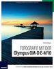 Fotografie mit der Olympus OM-D E-M10