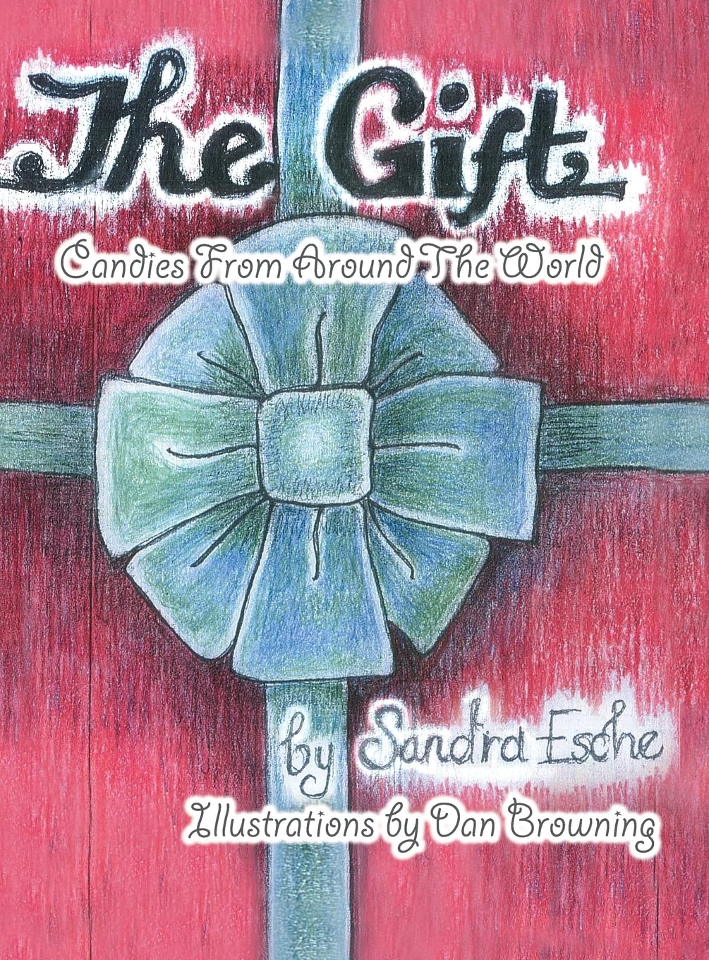 The Gift: Candies from Around the World