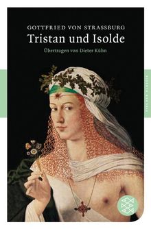 Tristan und Isolde: Roman (Fischer Klassik)