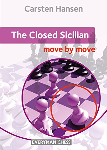 Carsten Hansen Closed Sicilian, Move By Move (Everyman Chess)