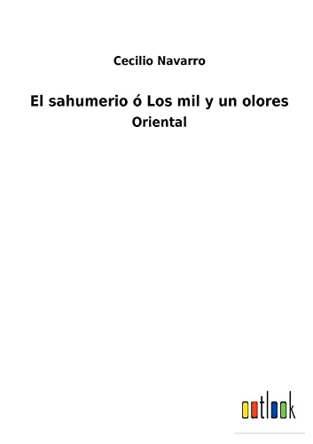 El sahumerio ó Los mil y un olores: Oriental