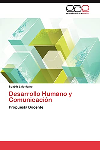 Desarrollo Humano y Comunicación: Propuesta Docente