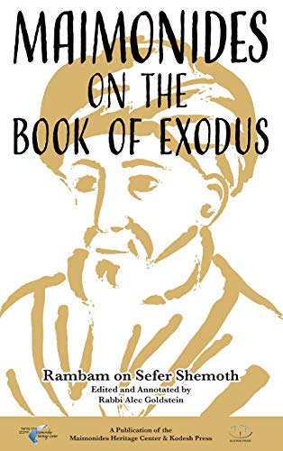 Maimonides on the Book of Exodus: Rambam on Sefer Shemoth
