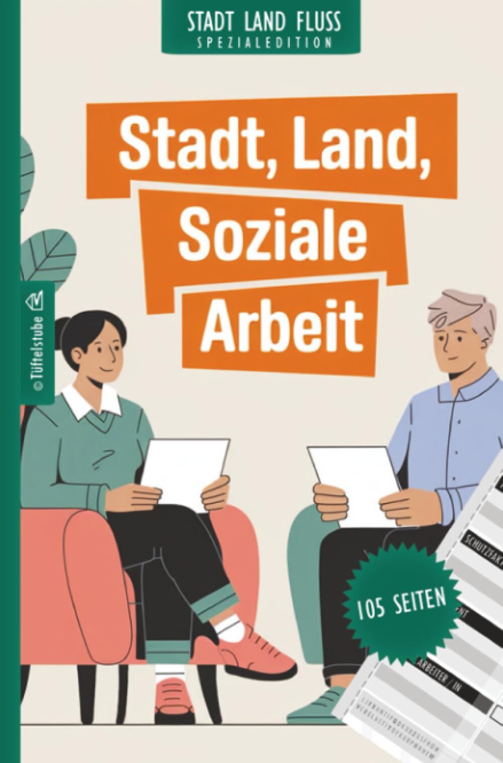 Stadt, Land, Soziale Arbeit - 105 Seiten - Stadt-Land-Fluss-Spezialedition für Sozialarbeiter