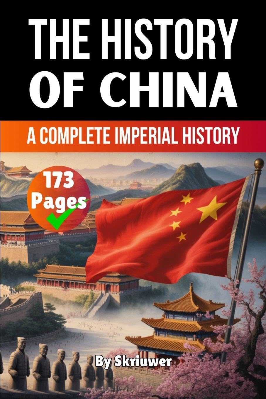 The History of China: A Complete Imperial Chronicle (Pocketbook Edition): A Complete Imperial History
