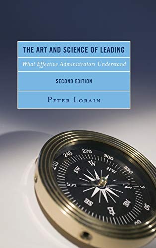 The Art and Science of Leading: What Effective Administrators Understand, 2nd Edition
