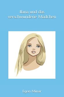 Ilana und das verschwundene Mädchen