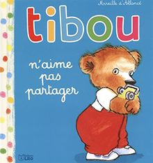 Tibou. Vol. 7. Tibou n'aime pas partager